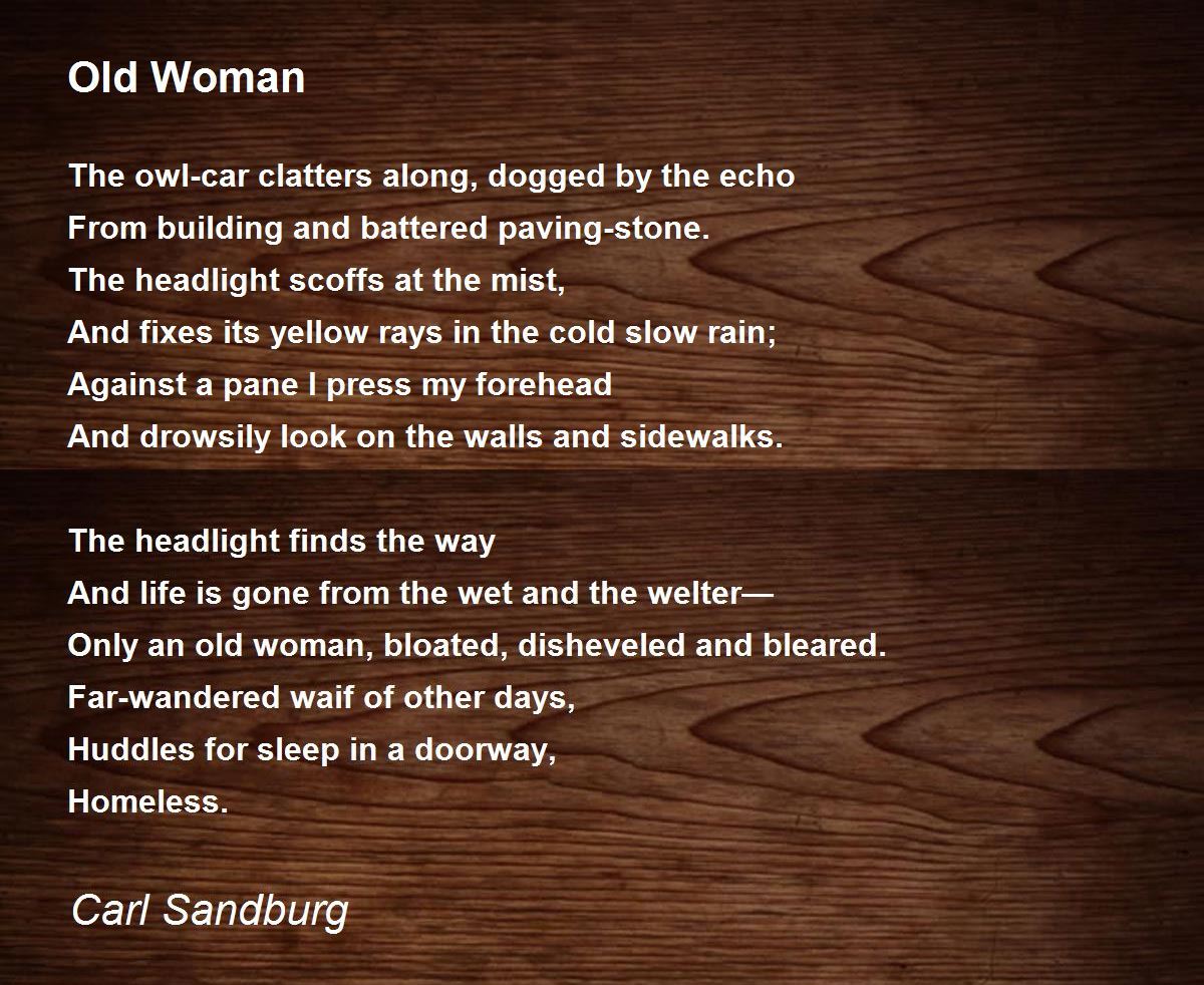 Old Woman Old Woman Poem by Carl Sandburg