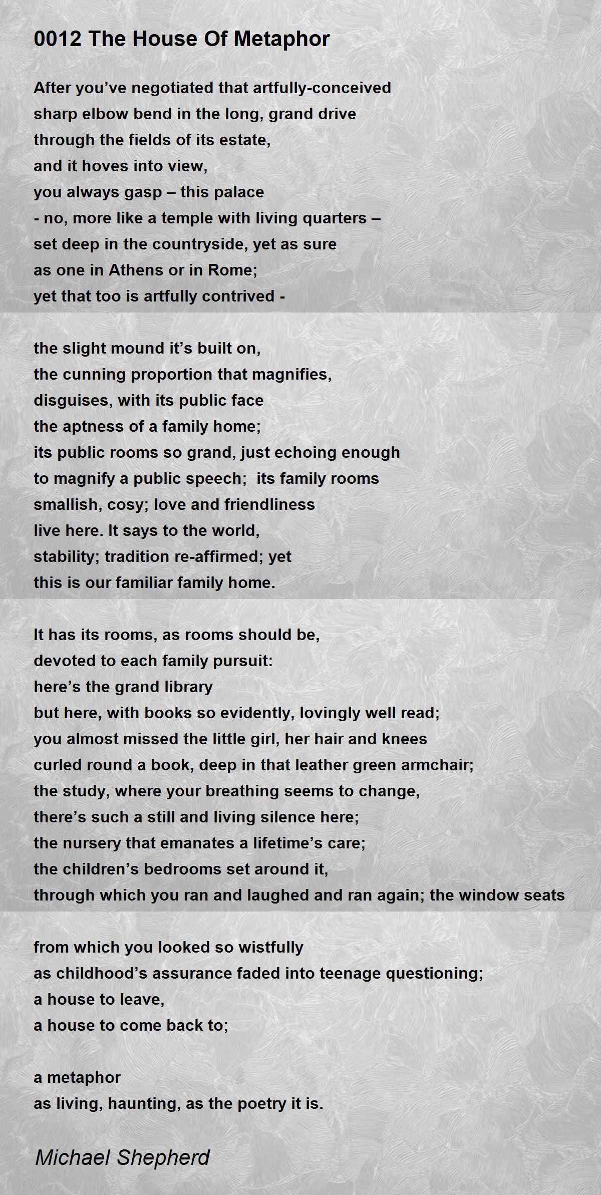 0012 The House Of Metaphor Poem By Michael Shepherd Poem