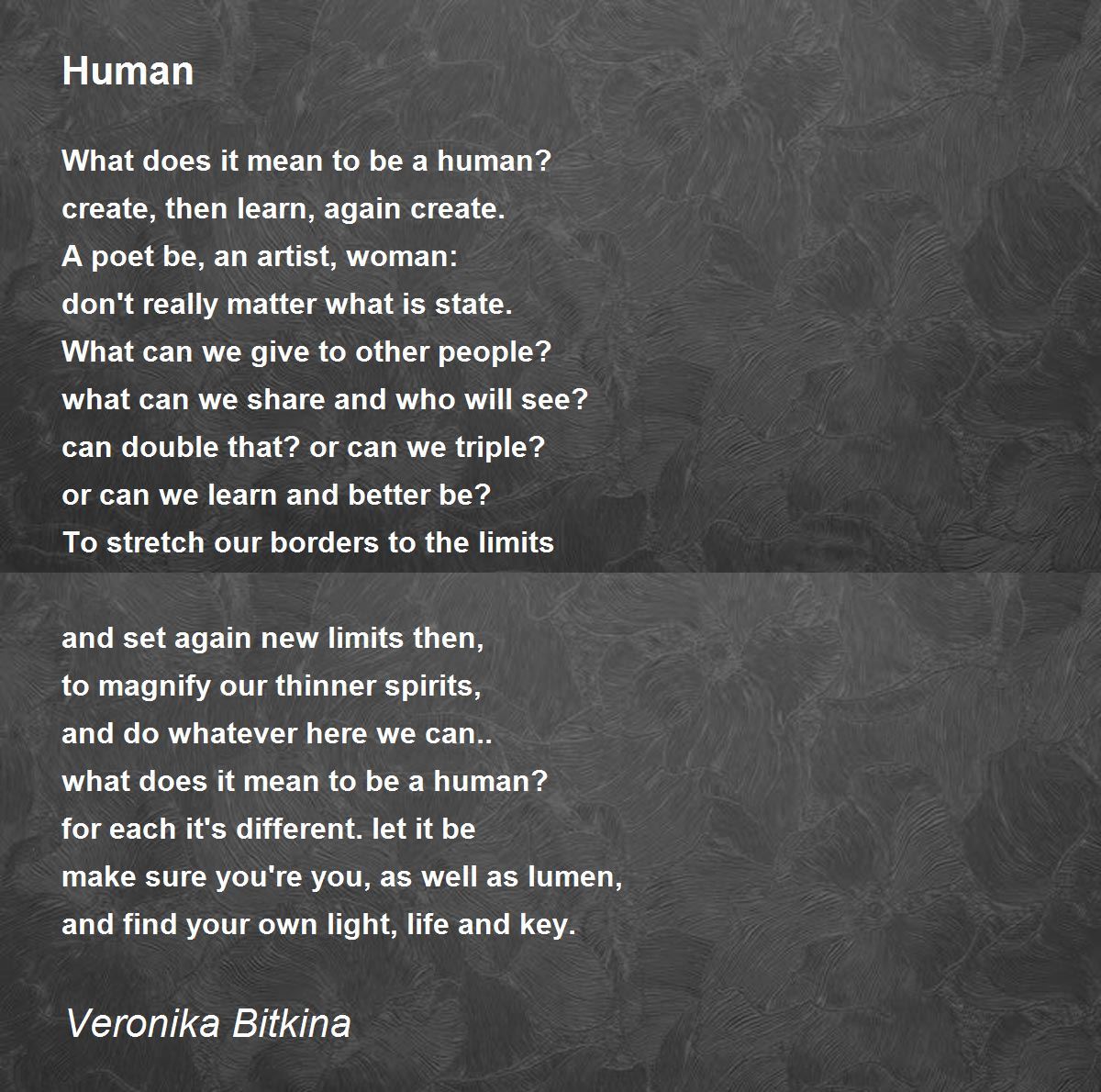 Human Poem by Veronika Bitkina Poem Hunter