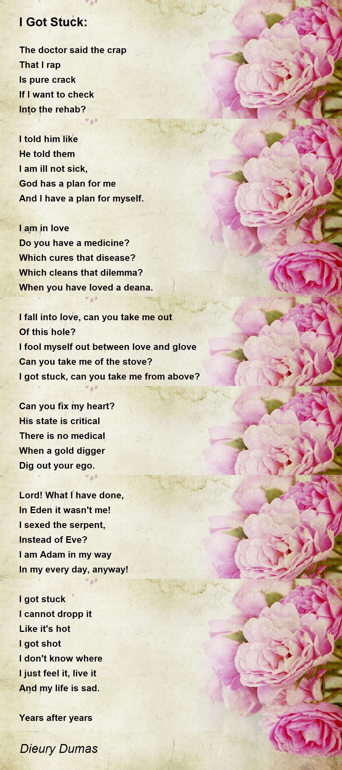 I Got Stuck I Got Stuck Poem by Dieury Dumas