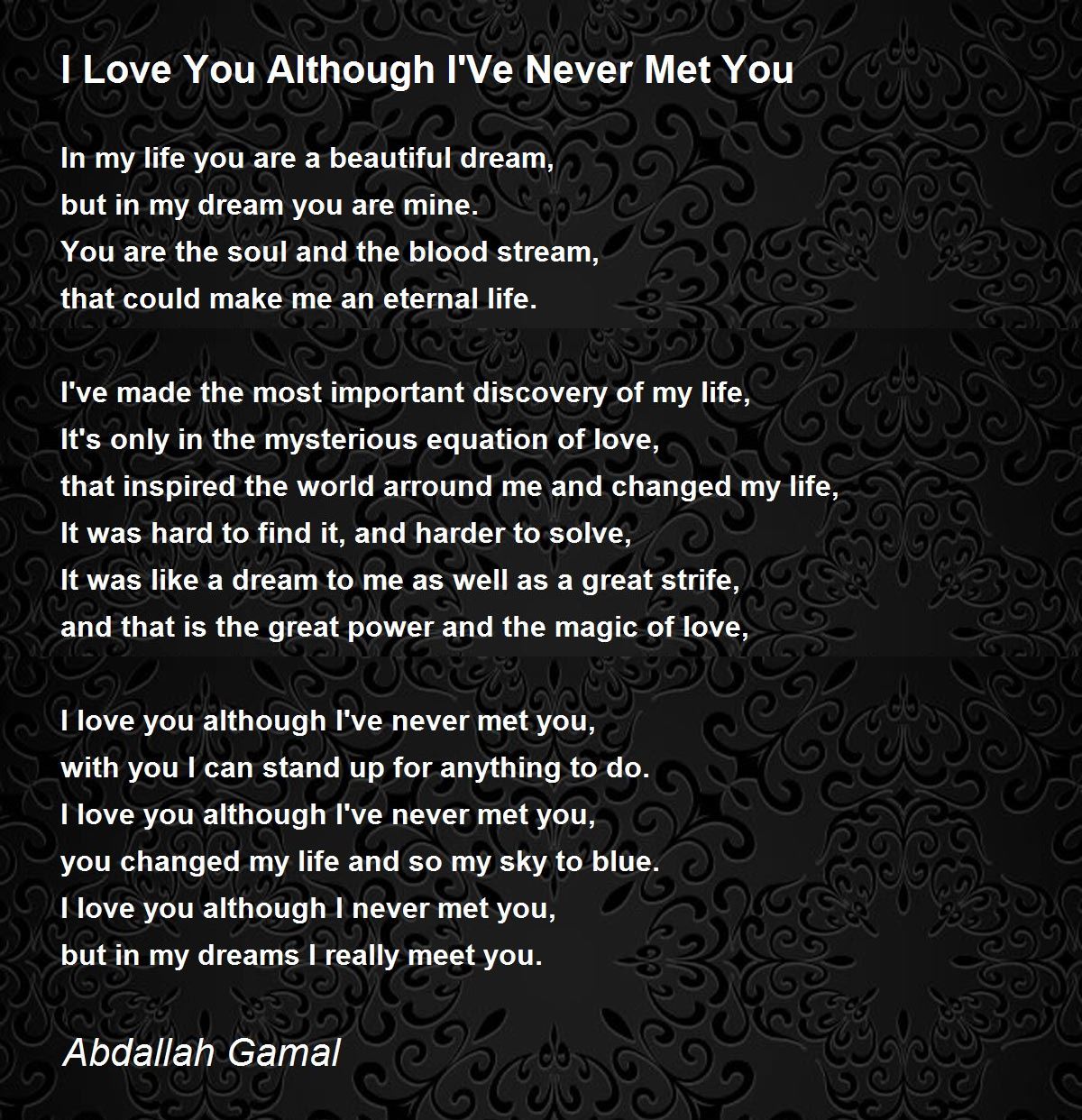 I Love You Although I'Ve Never Met You Poem by Abdallah Gamal - Poem Hunter