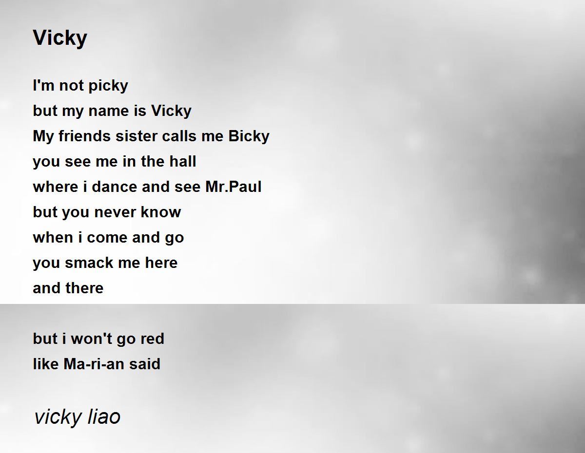 Vicky Poem by vicky liao - Poem Hunter