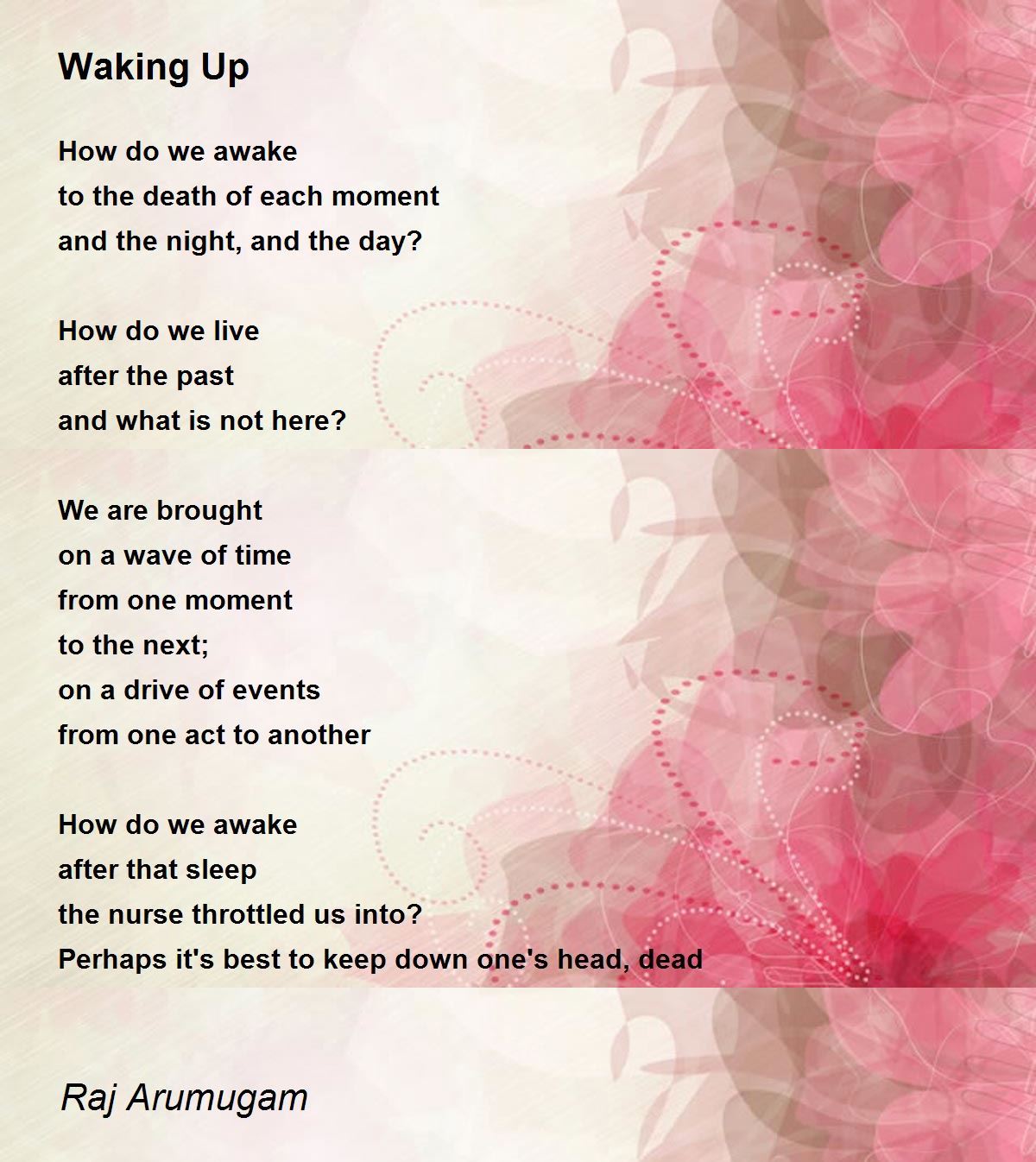 Waking Up Waking Up Poem by Raj Arumugam