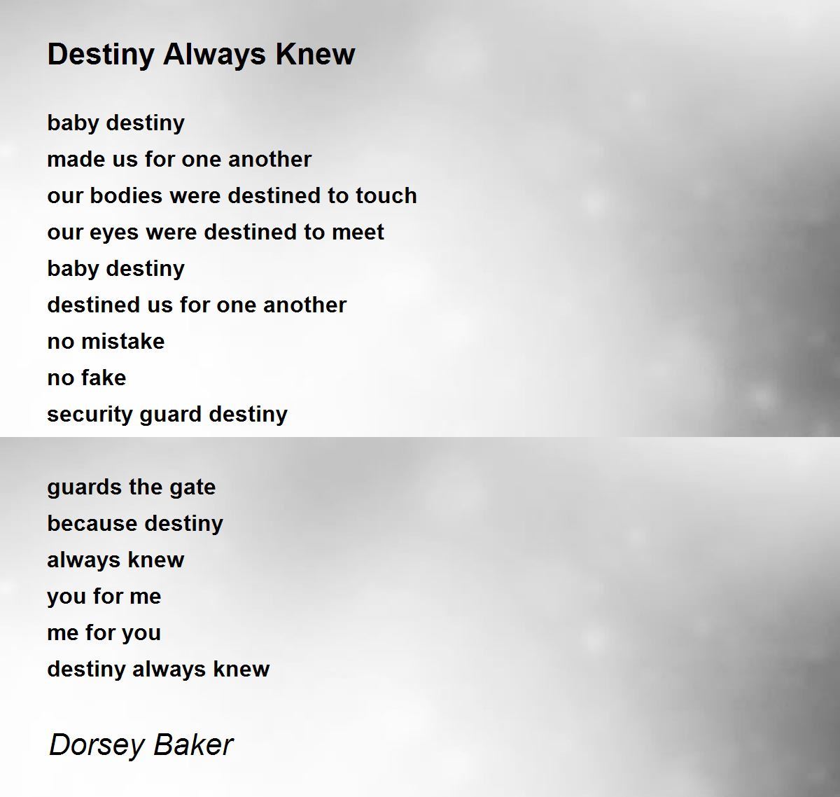 Destiny Always Knew Poem by Dorsey Baker - Poem Hunter