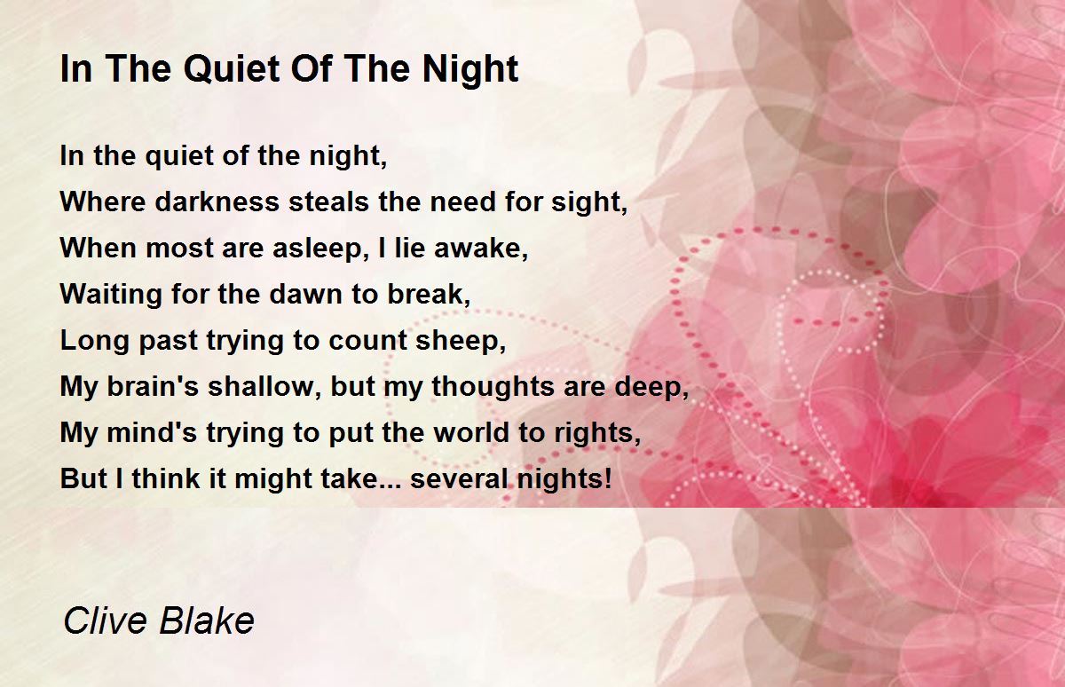 In The Quiet Of The Night by Clive Blake In The Quiet Of The Night Poem