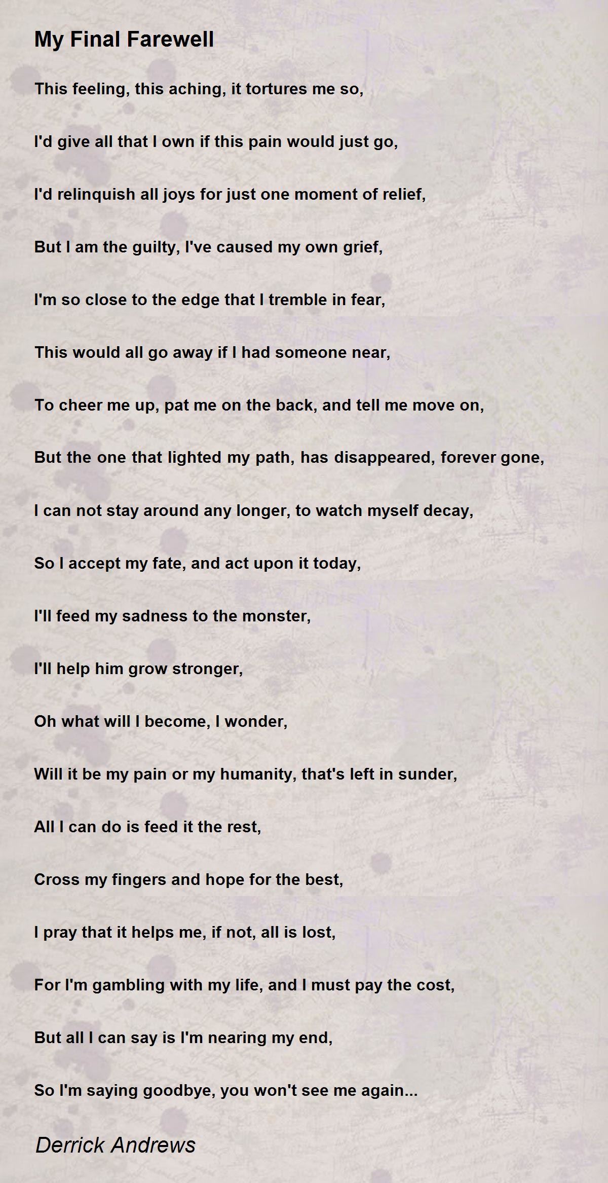 My Final Farewell Poem by Derrick Andrews - Poem Hunter