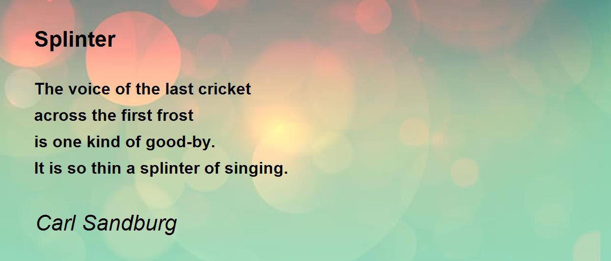Splinter Splinter Poem by Carl Sandburg