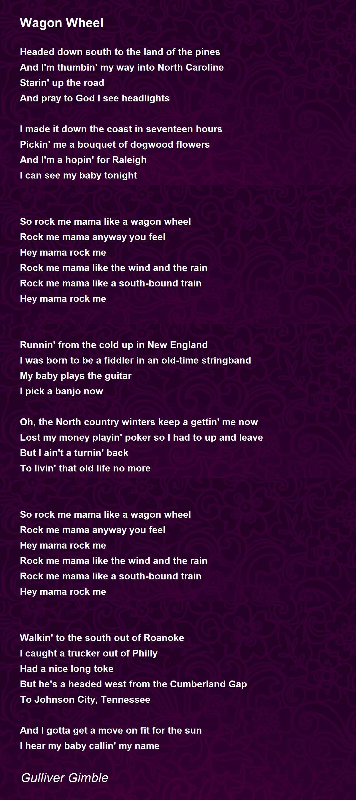 Wagon Wheel Wagon Wheel Poem by Gulliver Gimble