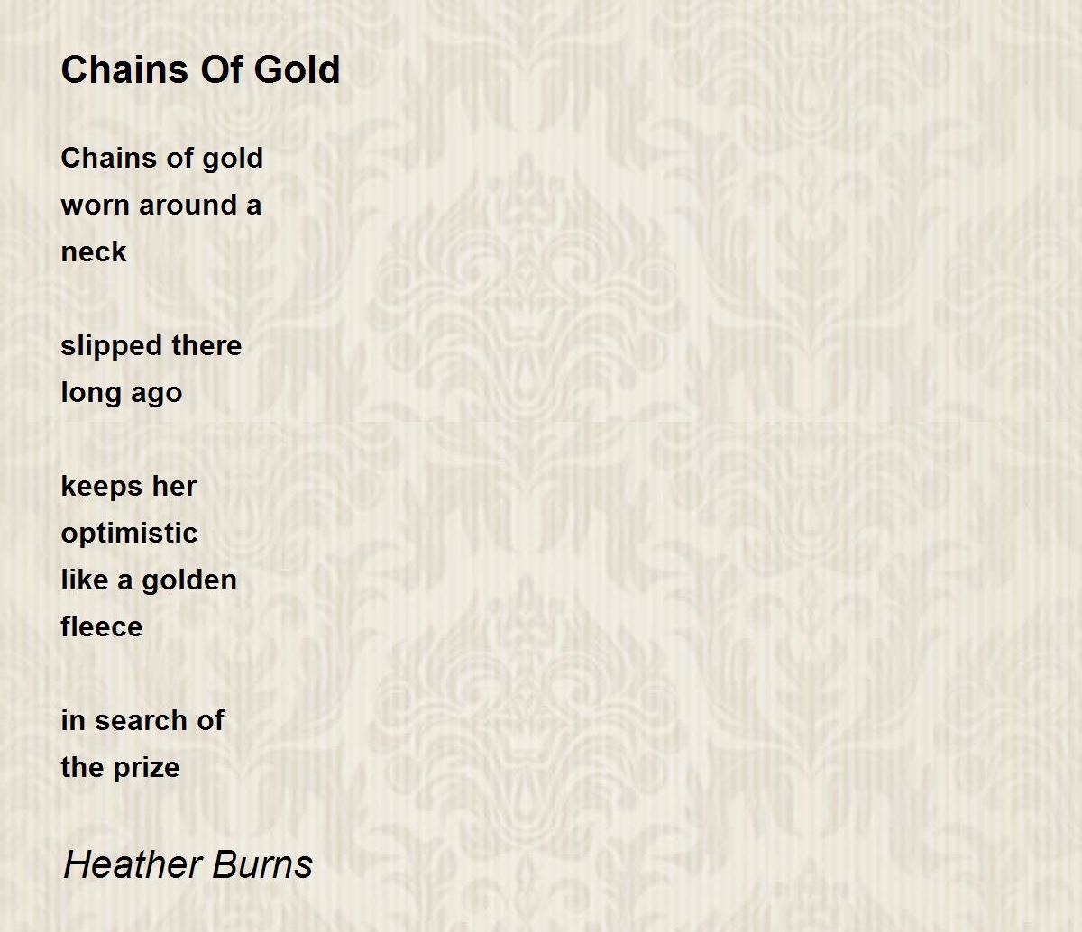 Chains Of Gold Chains Of Gold Poem by Heather Burns