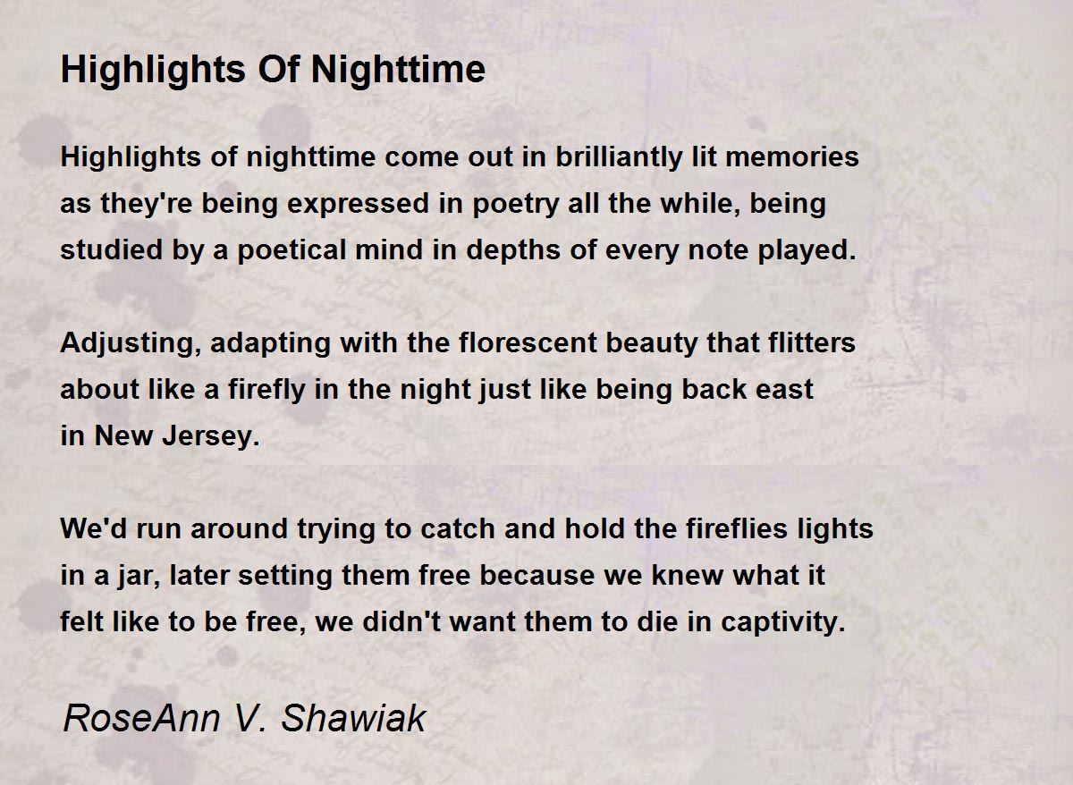 Highlights Of Nighttime Highlights Of Nighttime Poem by RoseAnn V