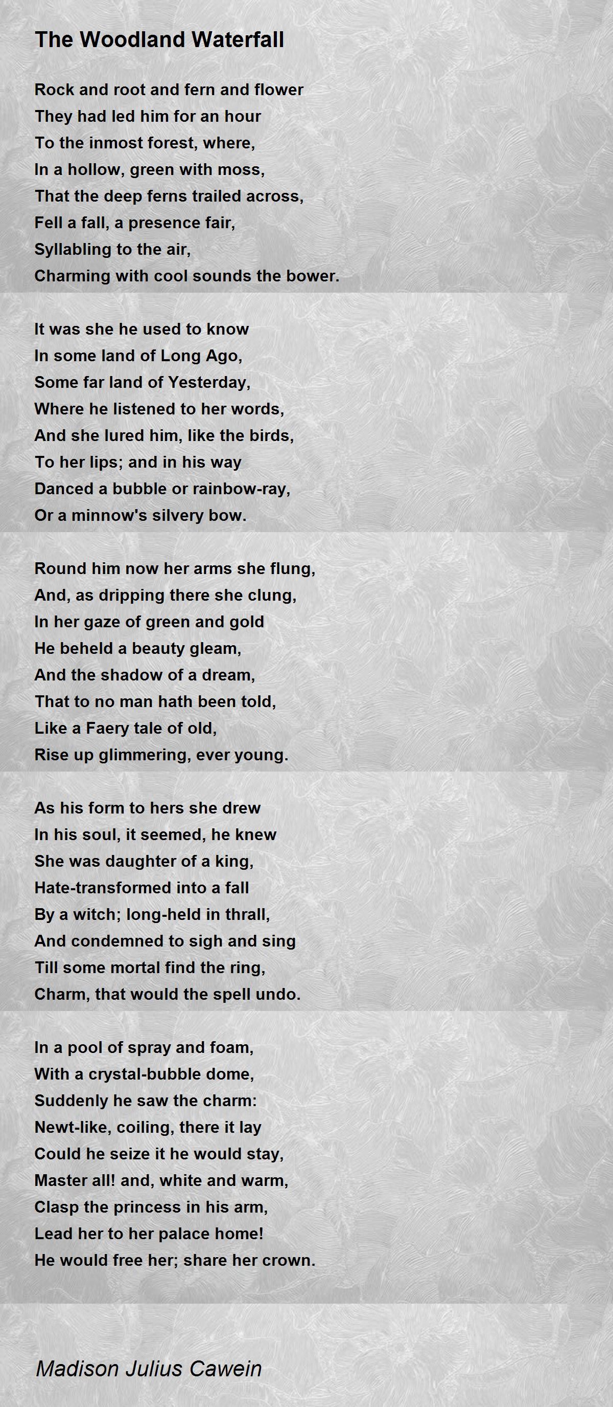 The Woodland Waterfall The Woodland Waterfall Poem by Madison Julius