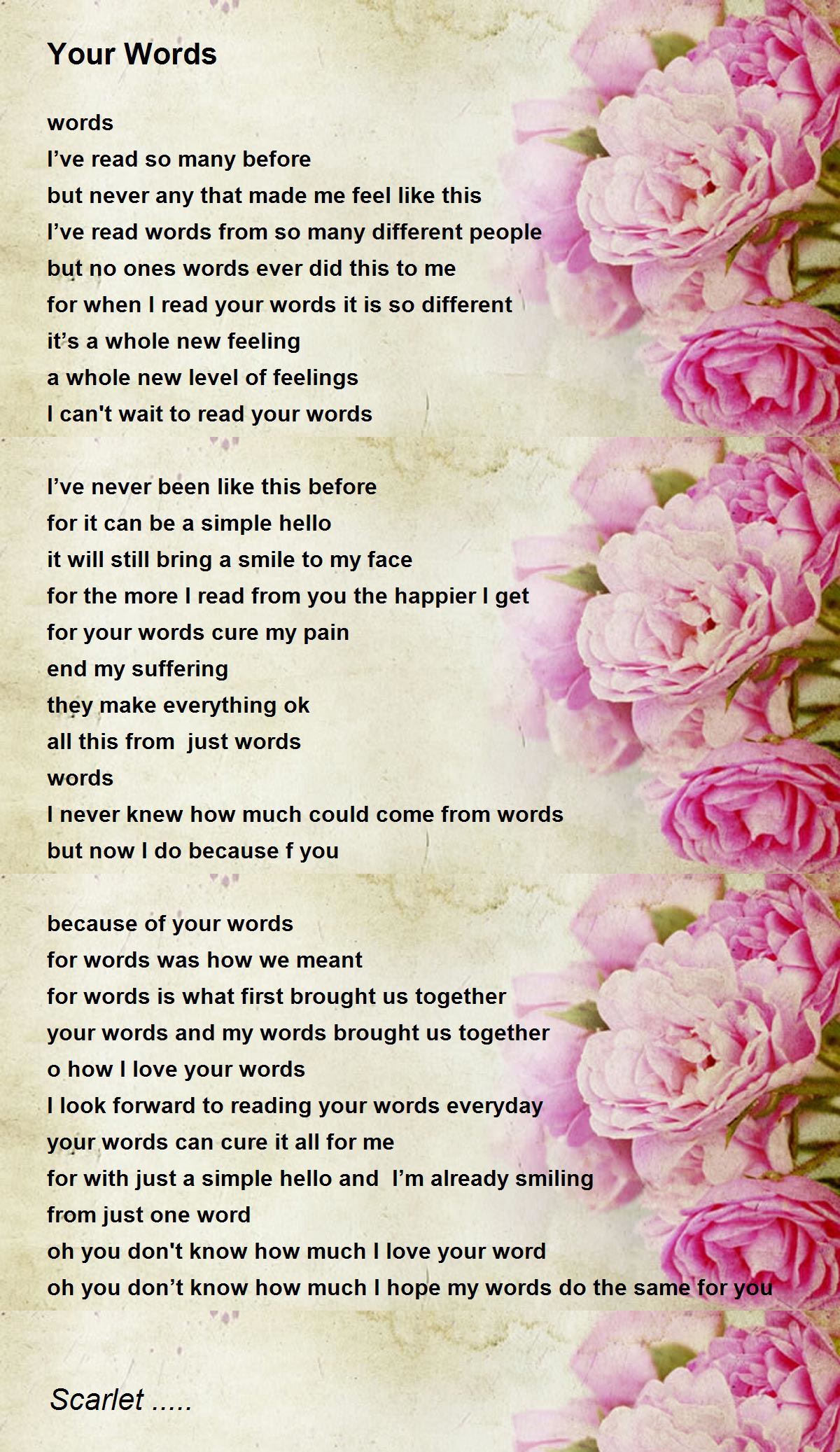 Your Words - Your Words Poem by Scarlet .....