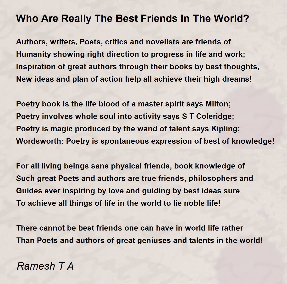 Who Are Really The Best Friends In The World? by Ramesh T A Who Are