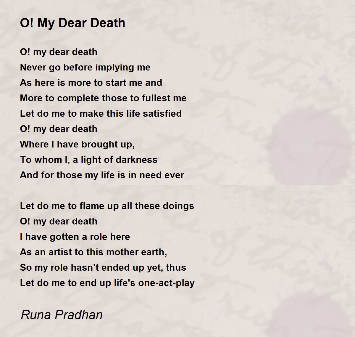 O! My Dear Death by Runa Pradhan O! My Dear Death Poem