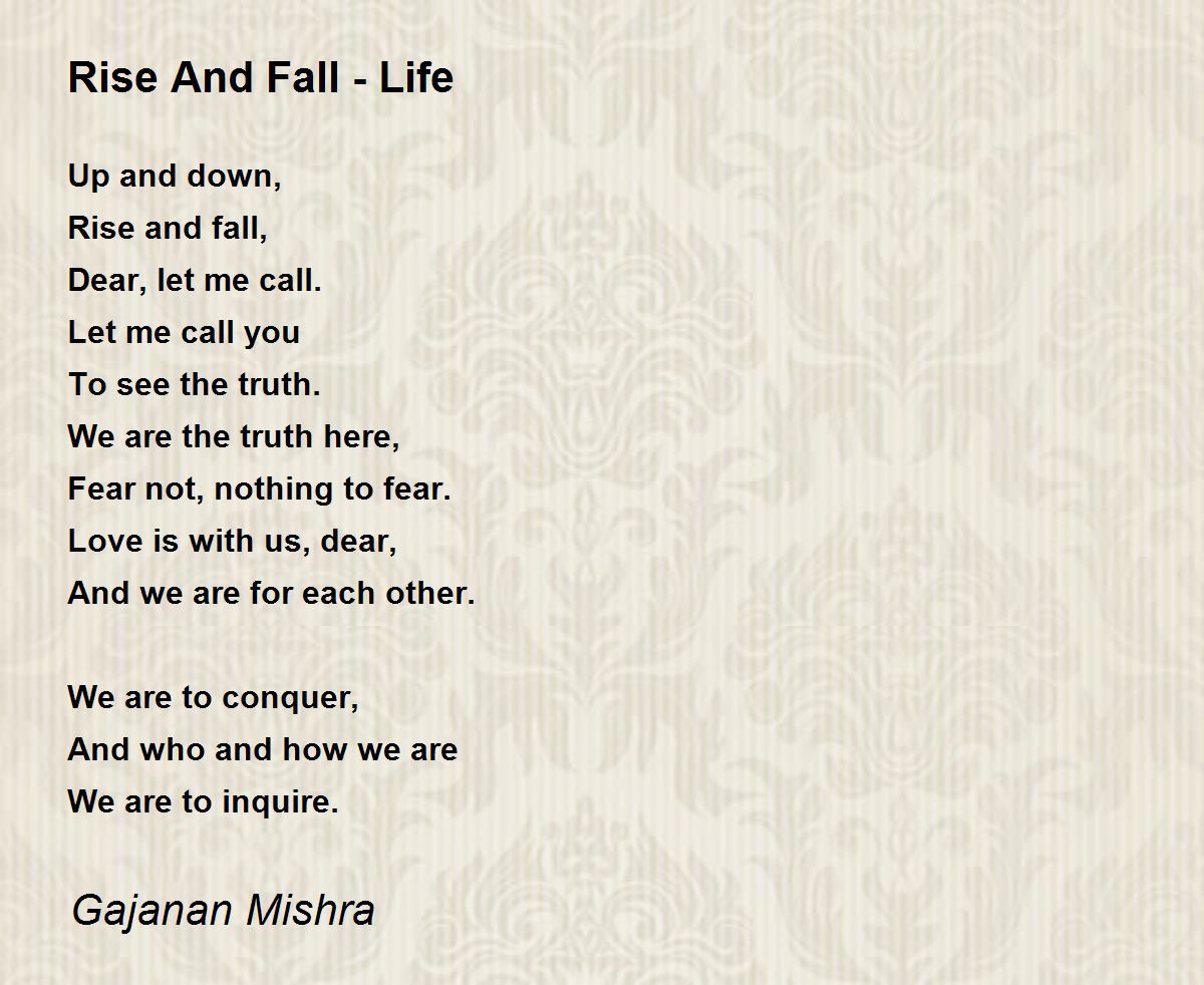 Rise And Fall Life Rise And Fall Life Poem by Gajanan Mishra