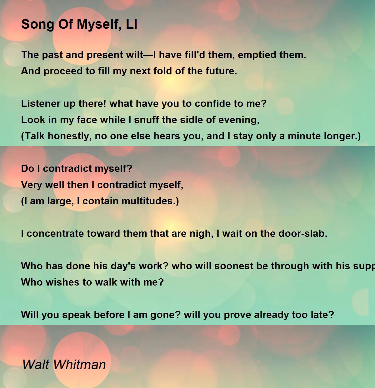 Song Of Myself, LI Song Of Myself, LI Poem by Walt Whitman