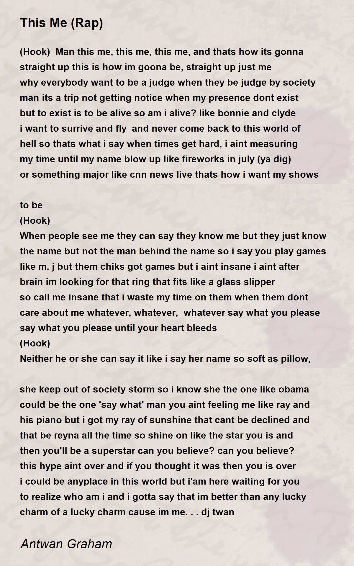 This Me (Rap) This Me (Rap) Poem by Antwan Graham