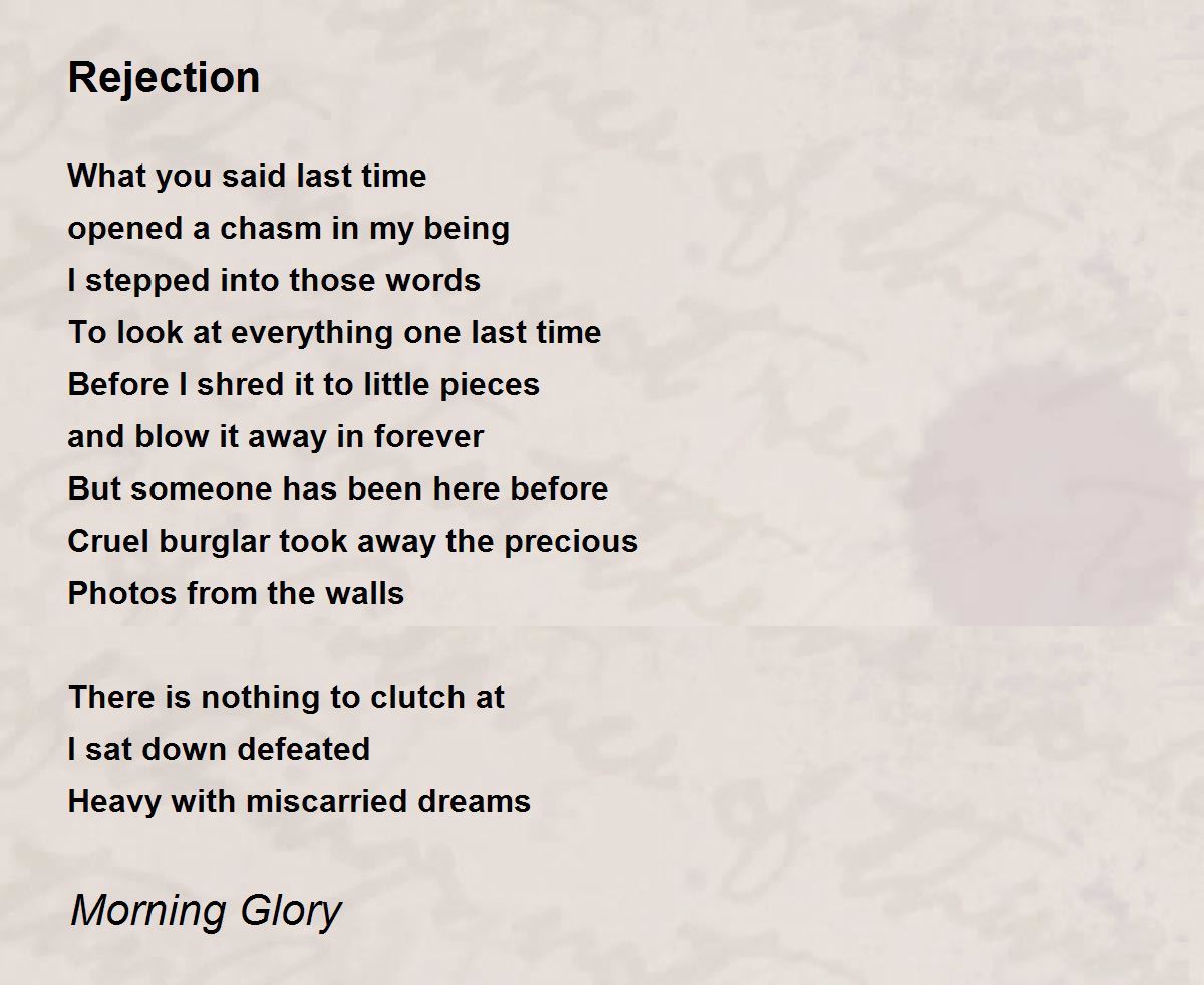 Rejection Rejection Poem by Morning Glory