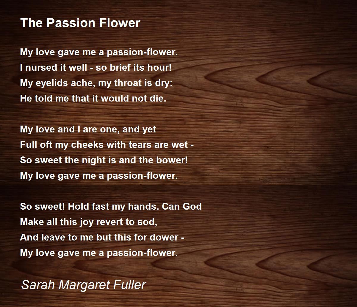 The Passion Flower The Passion Flower Poem by Sarah Margaret Fuller