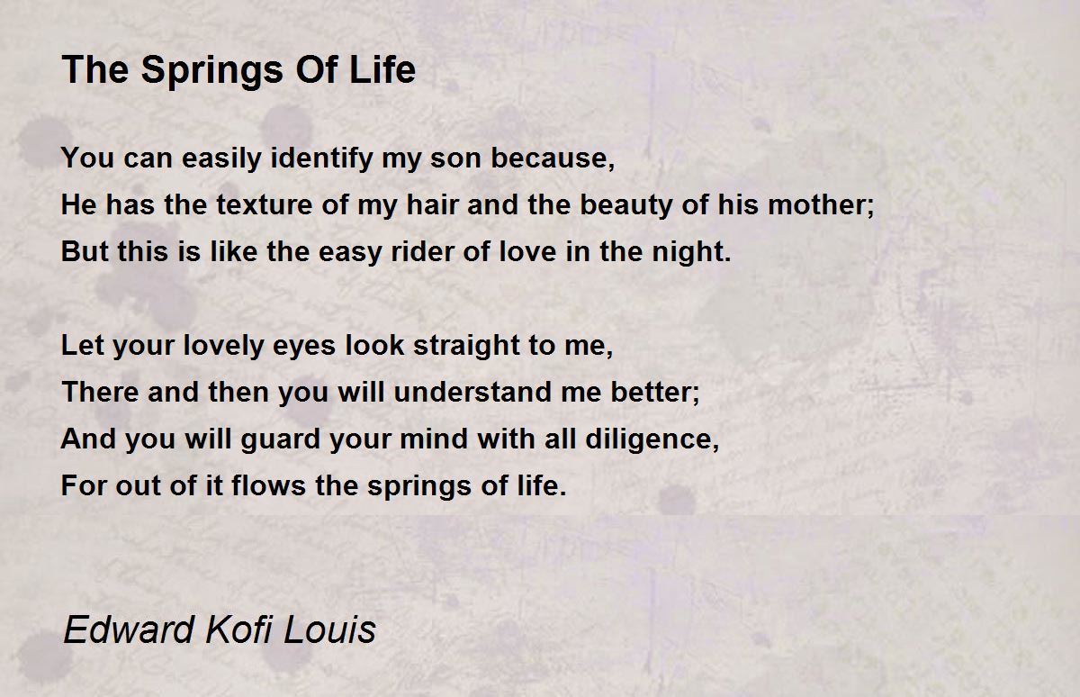 The Springs Of Life The Springs Of Life Poem by Edward Kofi Louis