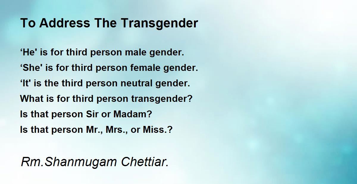 To Address The Transgender To Address The Transgender Poem by Rm