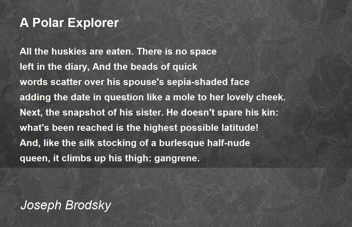 A Polar Explorer Poem by Joseph Brodsky - Poem Hunter Comments