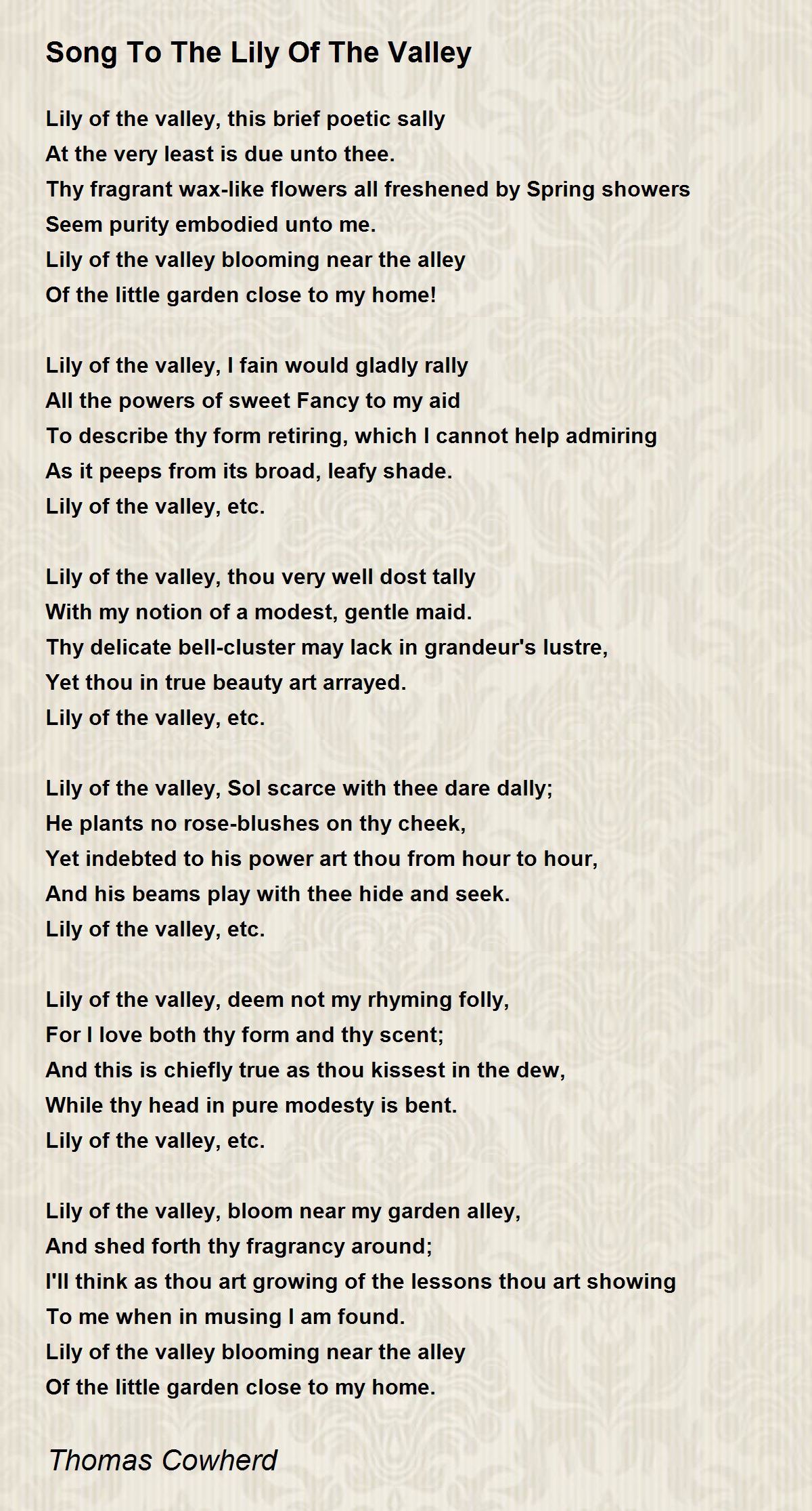 Song To The Lily Of The Valley Song To The Lily Of The Valley Poem by Thomas Cowherd