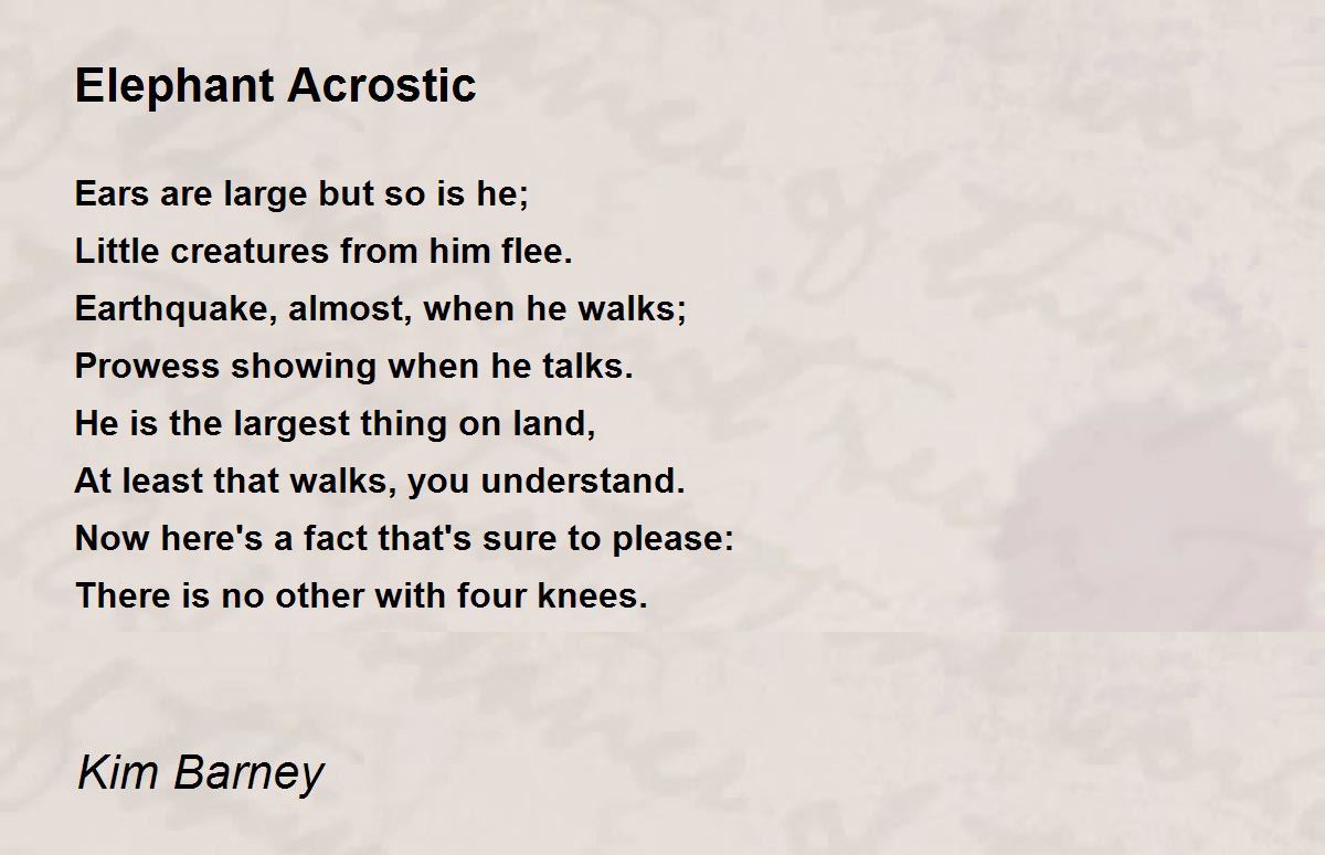 Elephant Acrostic Poem by Kim Barney - Poem Hunter