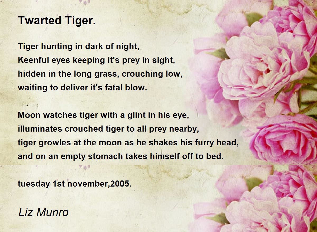 Twarted Tiger. Poem by Liz Munro Poem Hunter