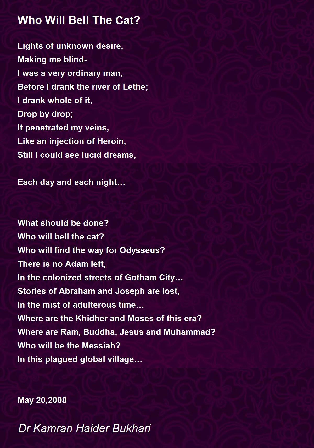 Who Will Bell The Cat? Who Will Bell The Cat? Poem by Dr Kamran