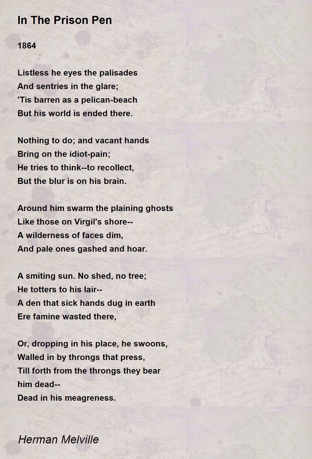 In The Prison Pen In The Prison Pen Poem by Herman Melville