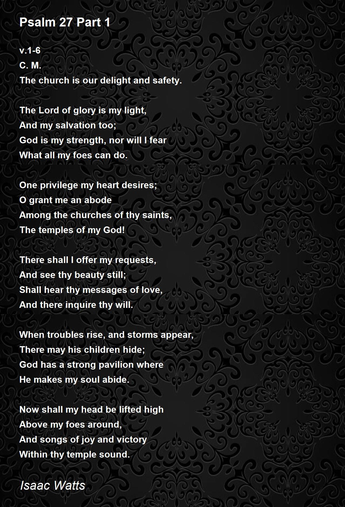 Psalm 27 Part 1 - Psalm 27 Part 1 Poem By Isaac Watts