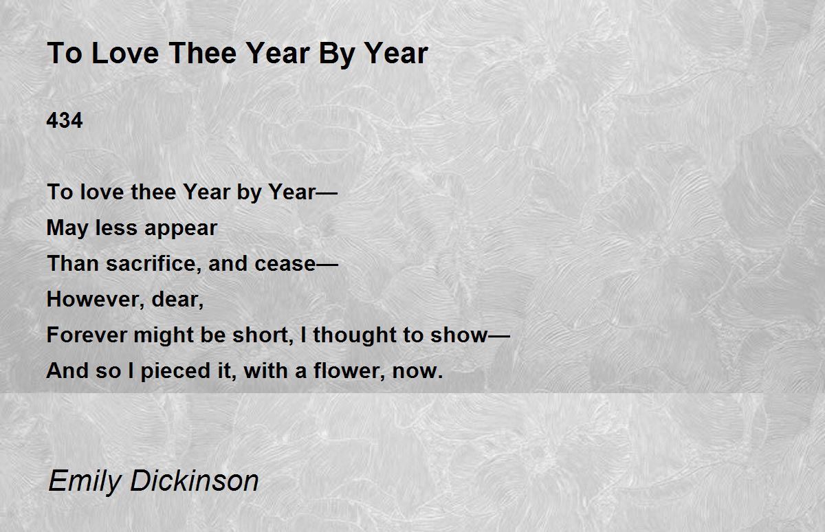 To Love Thee Year By Year To Love Thee Year By Year Poem by Emily
