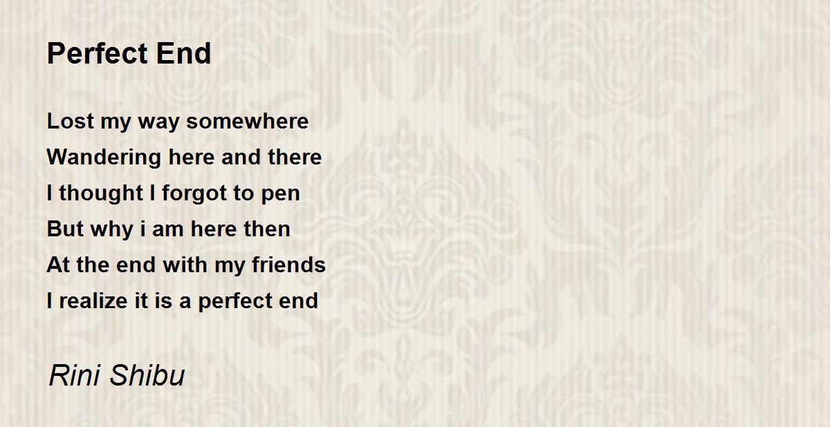Perfect End Perfect End Poem by Rini Shibu