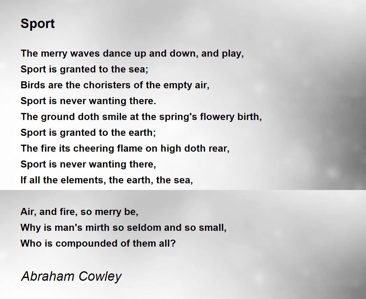Sport Sport Poem by Abraham Cowley
