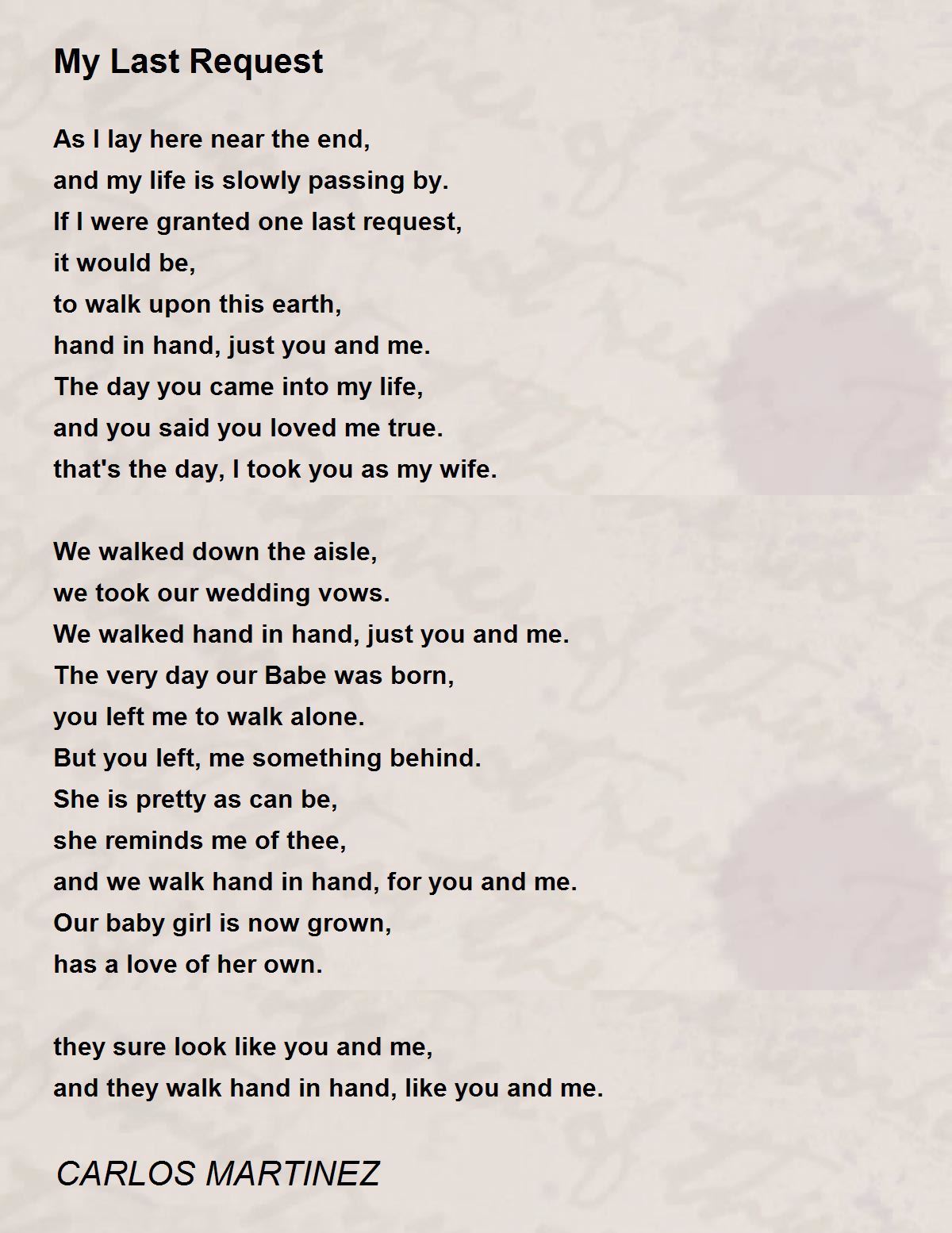 My Last Request My Last Request Poem by CARLOS P MARTINEZ