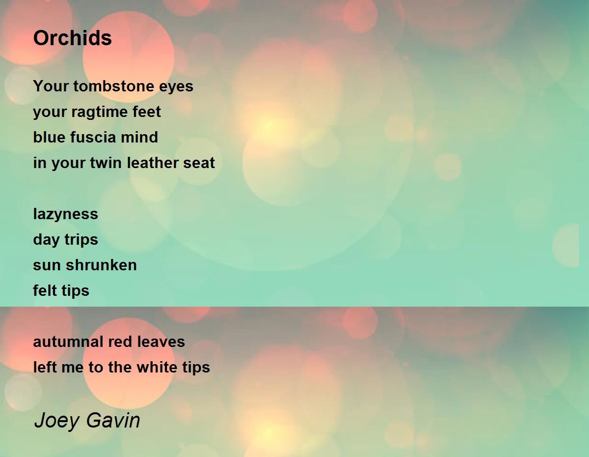 Orchids Poem by Joey Gavin Poem Hunter