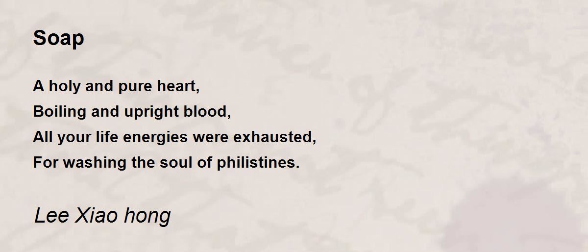 Soap Soap Poem by Lee Xiao hong