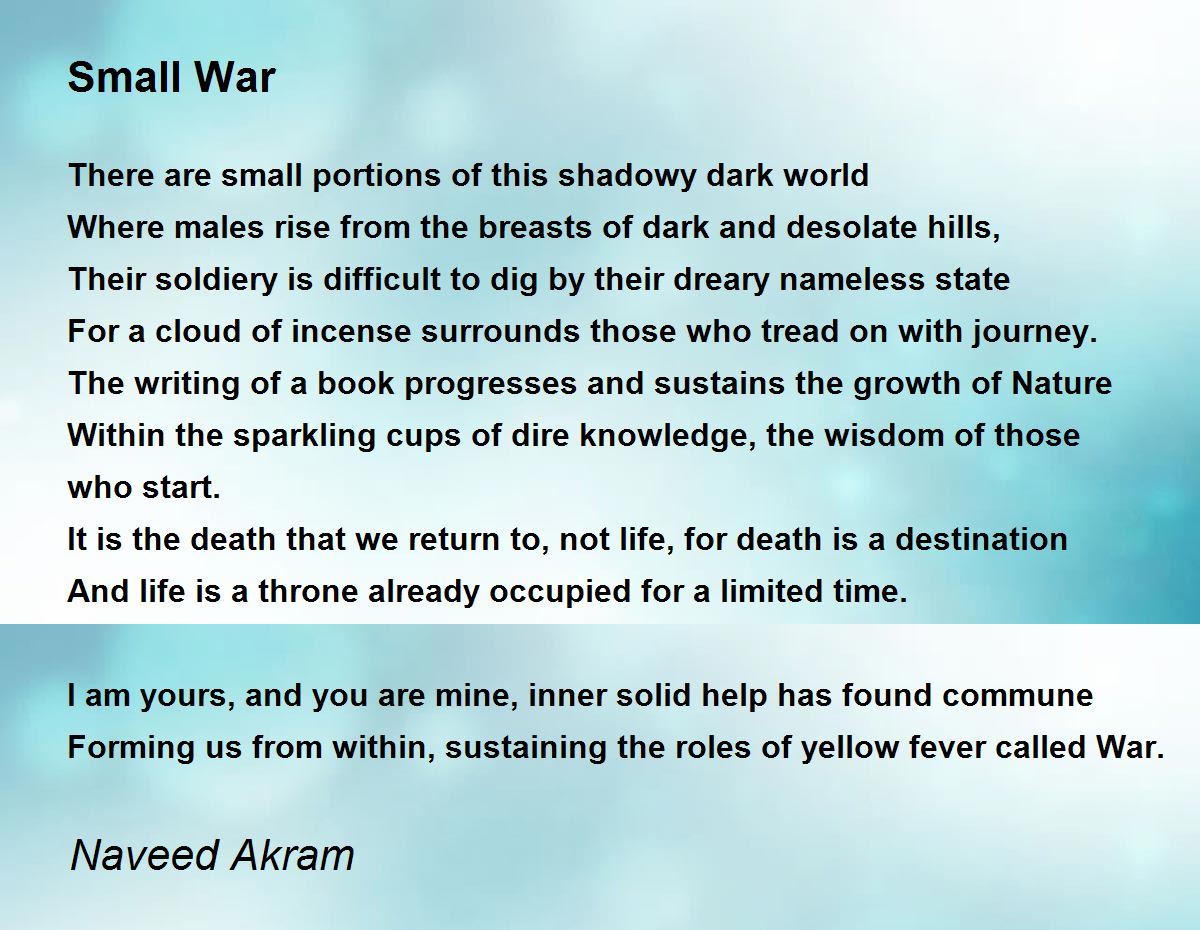 Small War Small War Poem by Naveed Akram