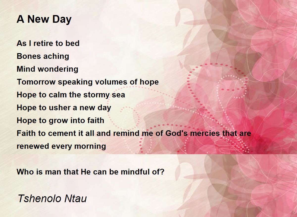 A New Day A New Day Poem by Tshenolo Ntau