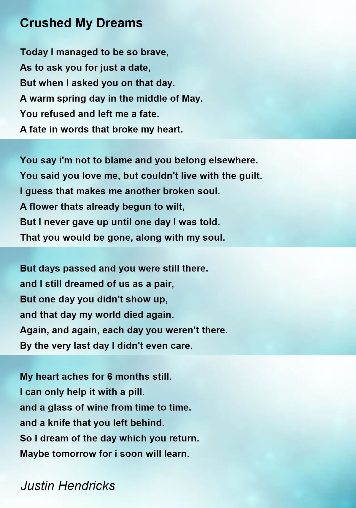 Crushed My Dreams Crushed My Dreams Poem by Justin Hendricks