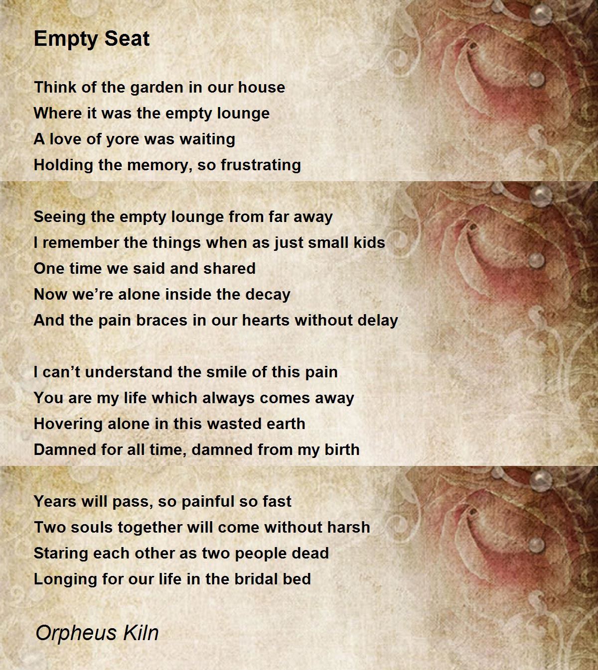 Empty Seat Poem by Orpheus Kiln Poem Hunter