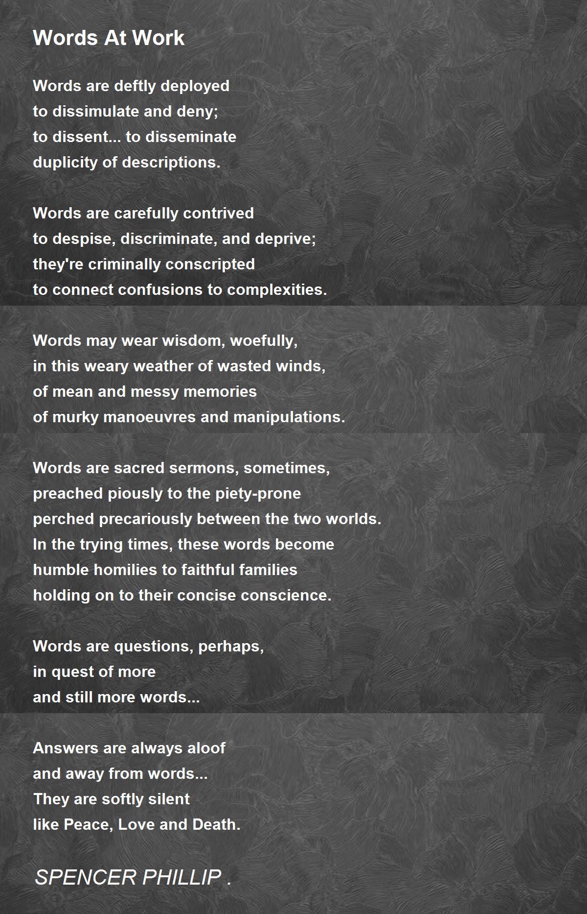 Words At Work by SPENCER PHILLIP . - Words At Work Poem