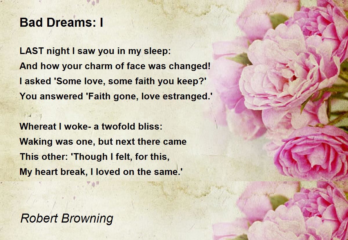 Bad Dreams I Bad Dreams I Poem by Robert Browning