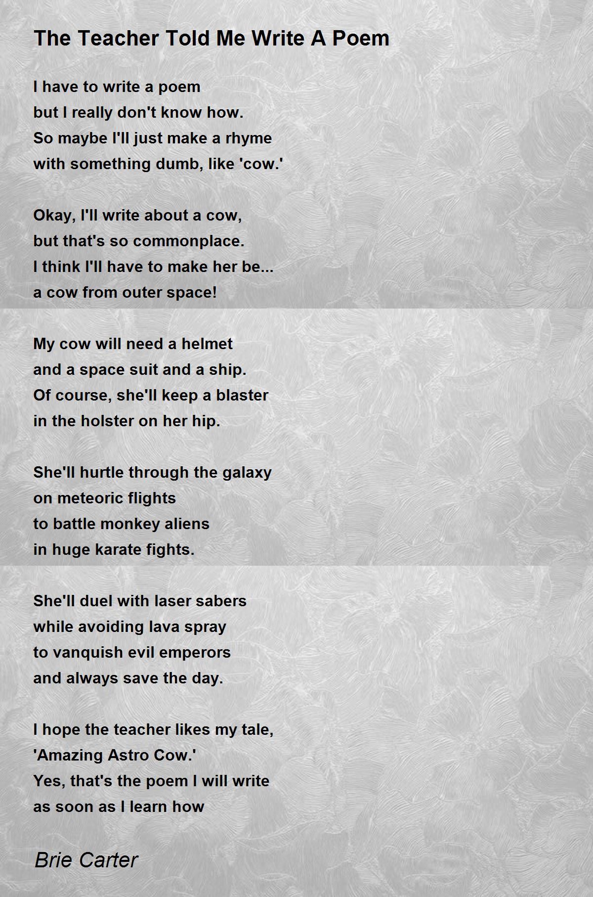 The Teacher Told Me Write A Poem The Teacher Told Me Write A Poem