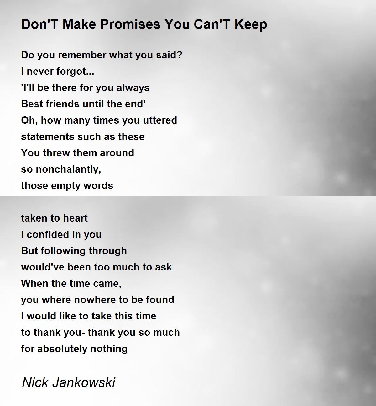 Don'T Make Promises You Can'T Keep Don'T Make Promises You Can'T Keep