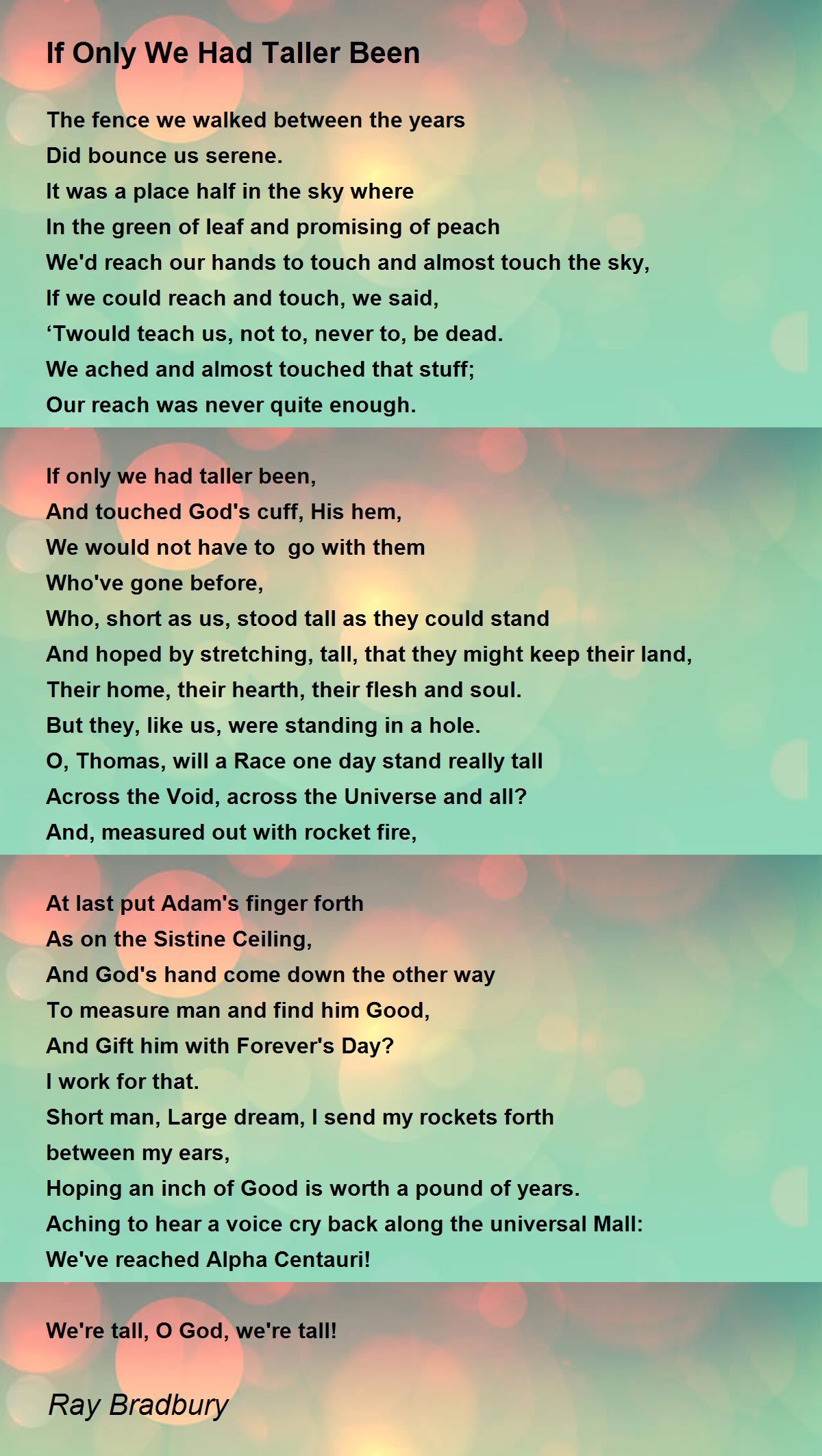 If Only We Had Taller Been - If Only We Had Taller Been Poem by Ray ...