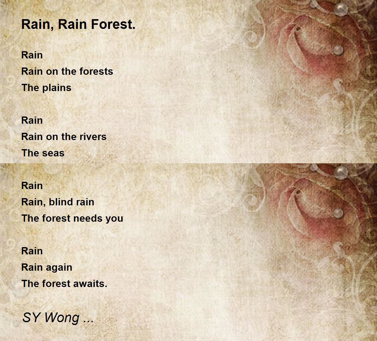 Rain, Rain Forest. - Rain, Rain Forest. Poem by SY Wong ...