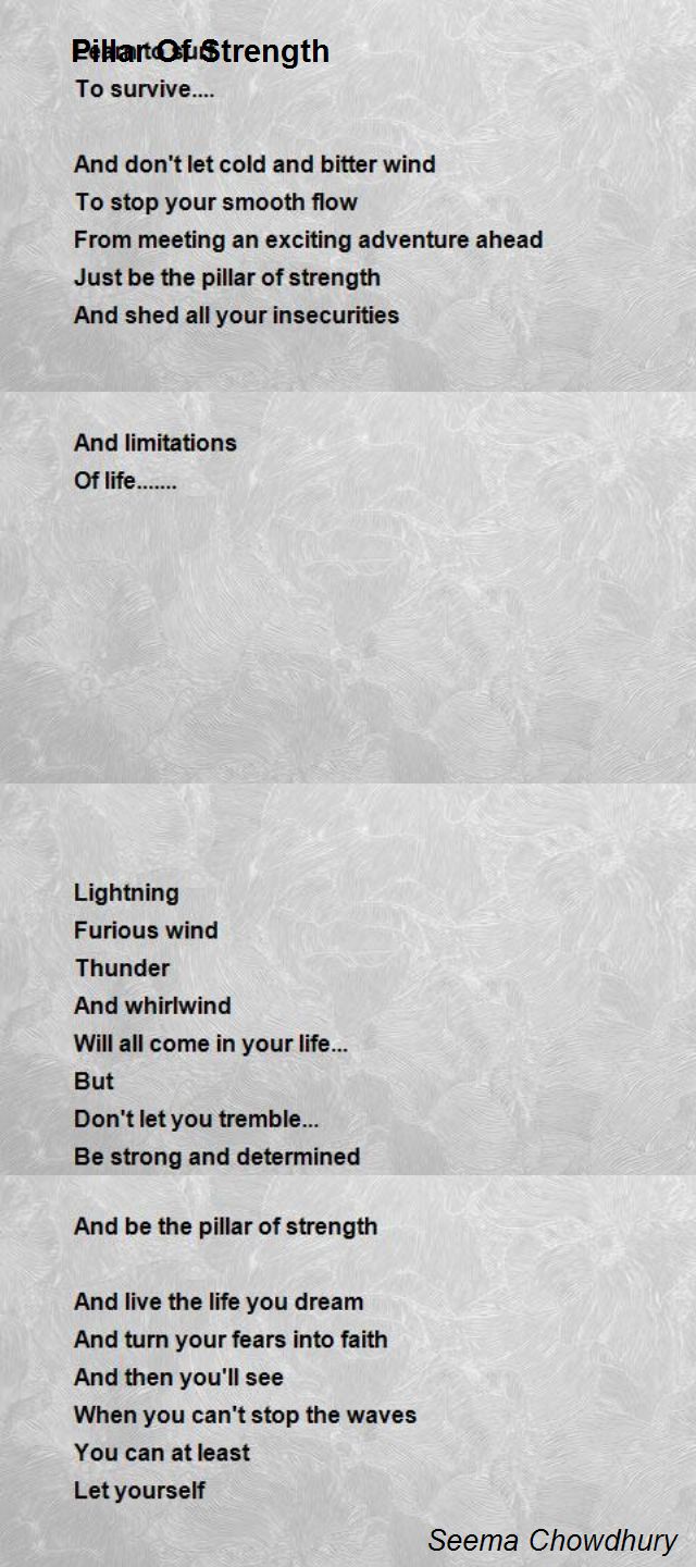 Pillar Of Strength Poem by Seema Chowdhury Poem Hunter