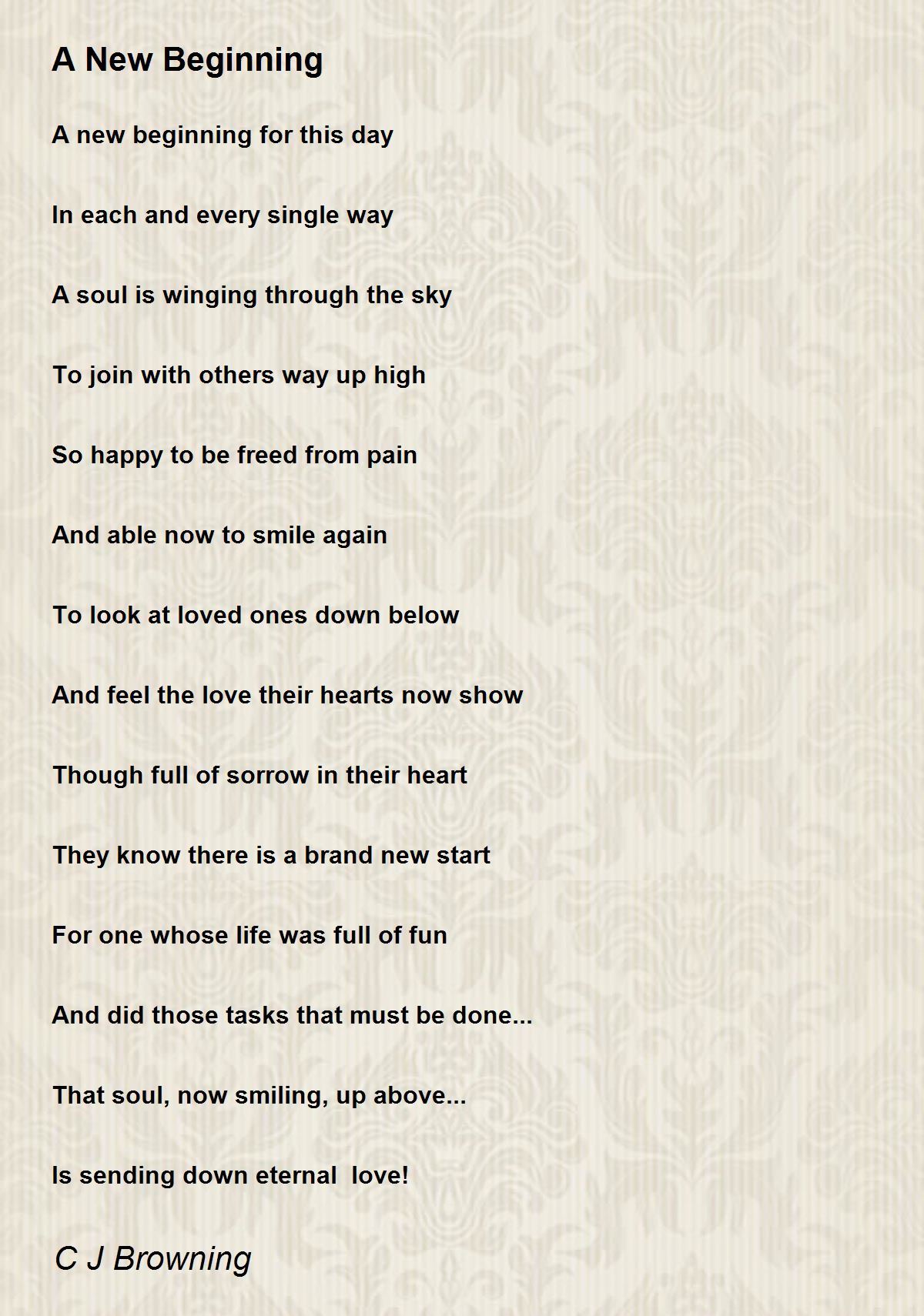 A New Beginning by C J Browning A New Beginning Poem
